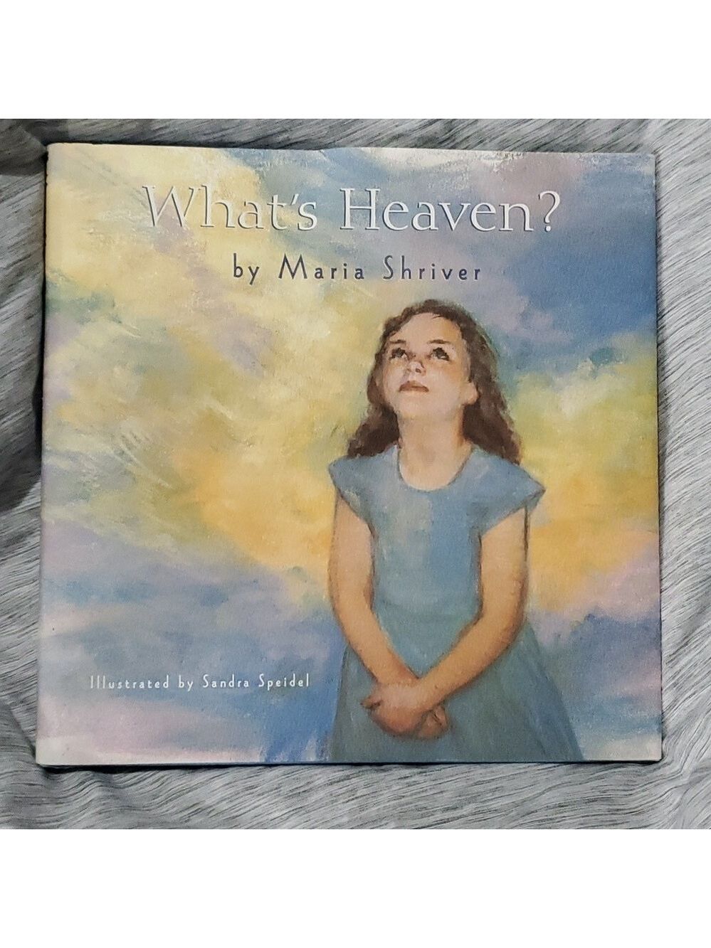 What's Heaven book by Maria Shriver short story book about life and death